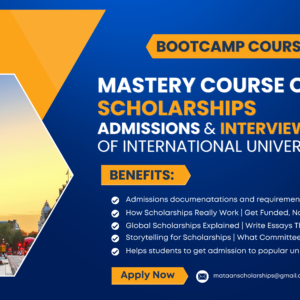 Mentorship: Mastering International Scholarships, Admissions & Interviews